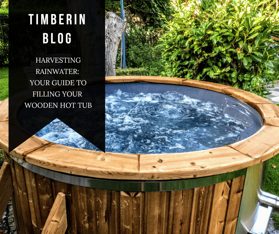 Harvesting Rainwater Your Guide To Filling Your Wooden Hot Tub